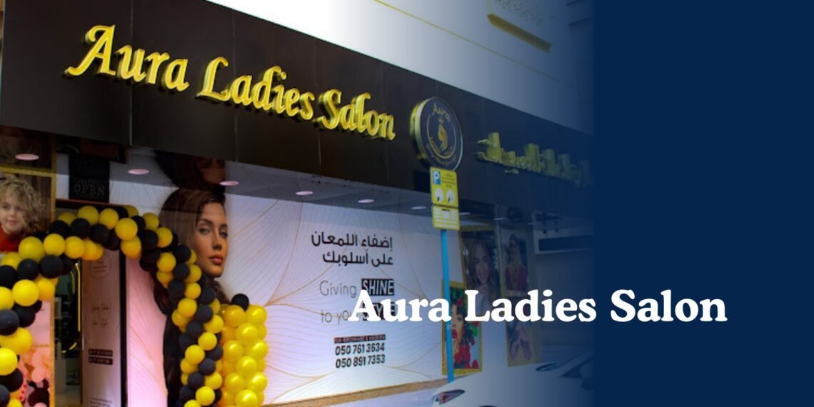 Aura Ladies Salon