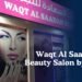 Waqt Al Saadah Beauty Salon by Priya