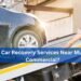 Need Car Recovery Services Near Muwaileh Commercial