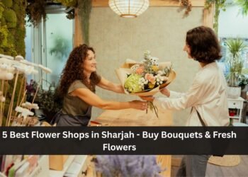 Best Flower Shops in Sharjah