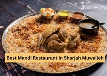 Best Mandi Restaurant in Sharjah Muwaileh